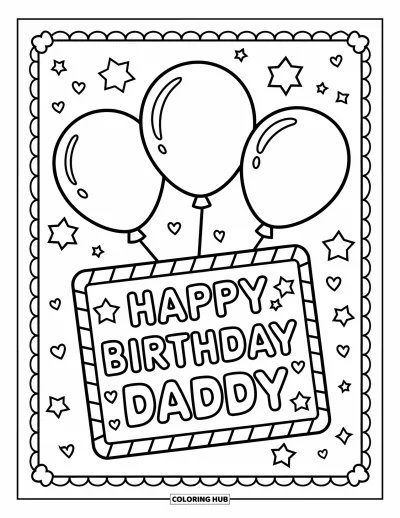 Happy Birthday Daddy Coloring Page for Kids: Balloon trio tied to a card with birthday wishes and cheerful patterns