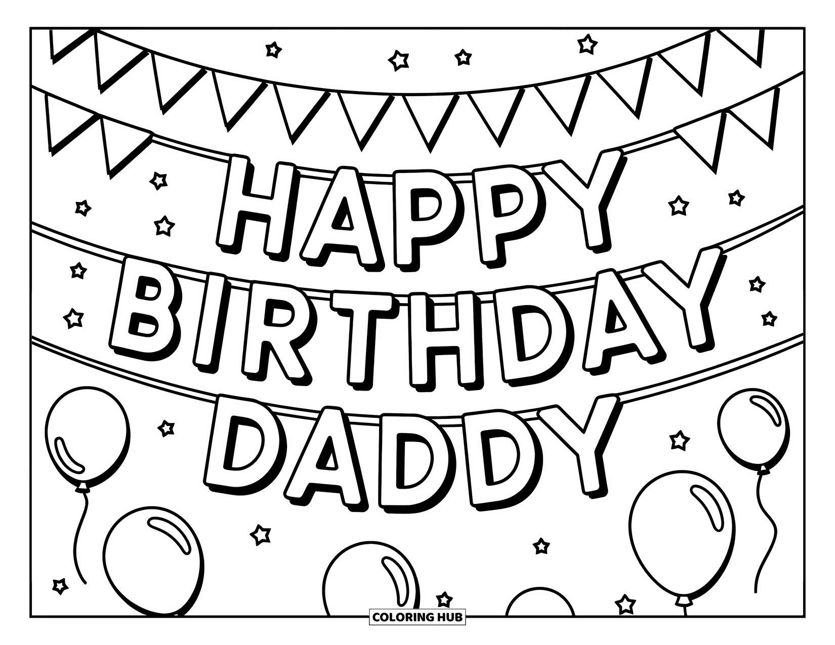 Happy Birthday Daddy Coloring Page for Kids: Balloons and flags float around a "Happy Birthday Daddy" banner