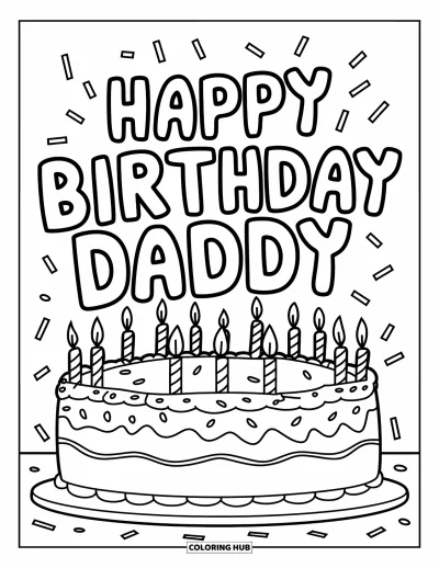 Happy Birthday Daddy Coloring Page for Kids: Big birthday cake with candles and "Happy Birthday Daddy" written above
