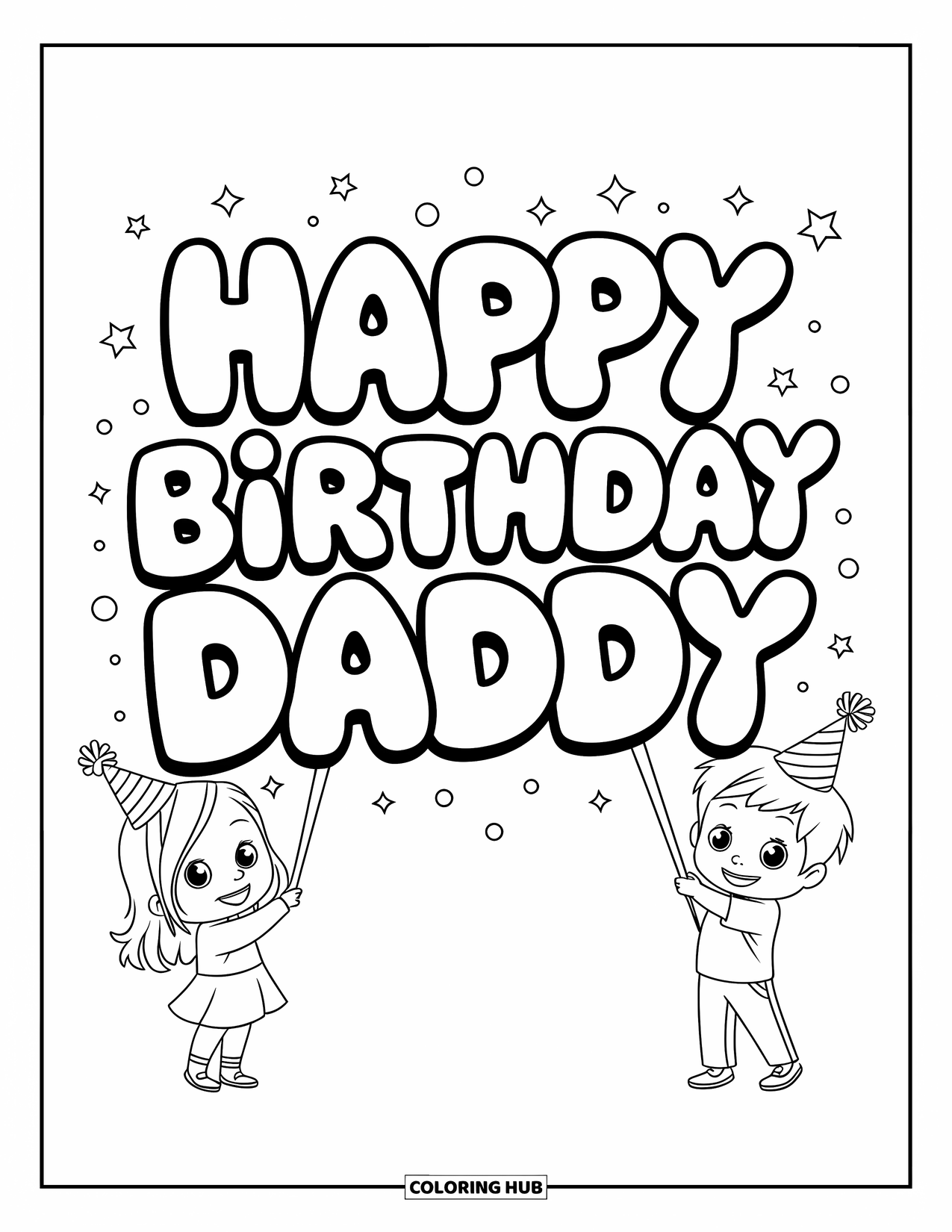 Happy Birthday Daddy Coloring Page for Kids: Kids in party hats hold a fun sign that says "Happy Birthday Daddy"