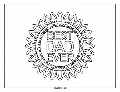 Glad fars dag-målarbild för vuxna: "Best Dad Ever" sitter i mitten av en solrosmandala fylld med konstnärliga blomstermönster