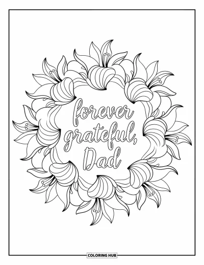 Glad fars dag-målarbild för vuxna: "Forever Grateful, Dad" vilar i mitten av en liljemandalas med löviga accenter