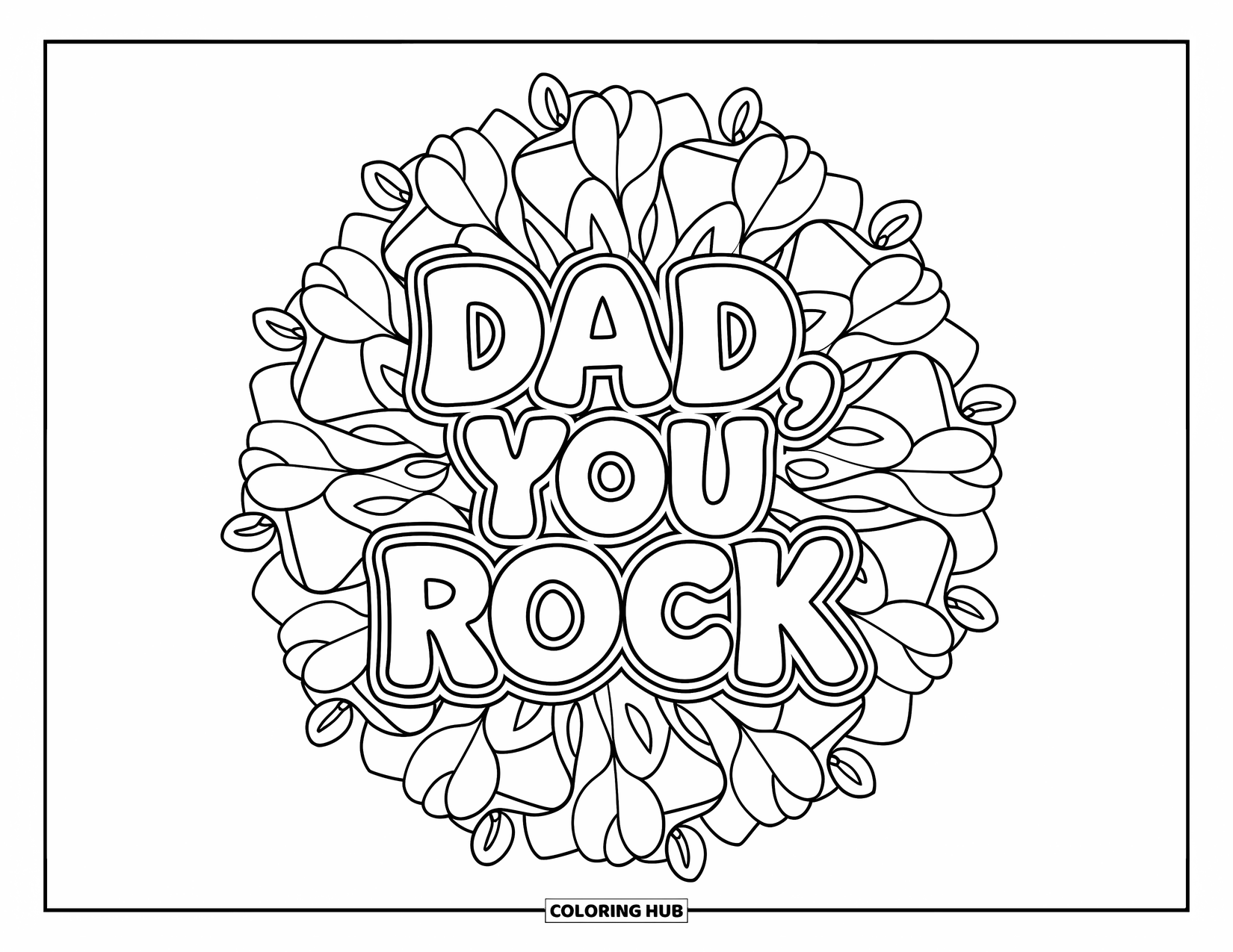 Happy Fathers Day Coloring Page for Adults: Ivy and tulip petals form a mandala around the phrase "Dad, You Rock"