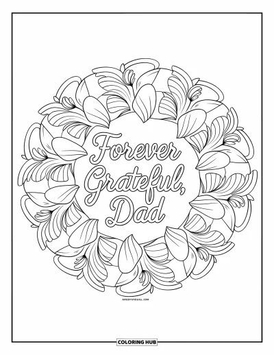 Glad fars dag-målarbild för vuxna: Lagerlagda liljor och löv bildar en mandala runt frasen "Forever Grateful, Dad"