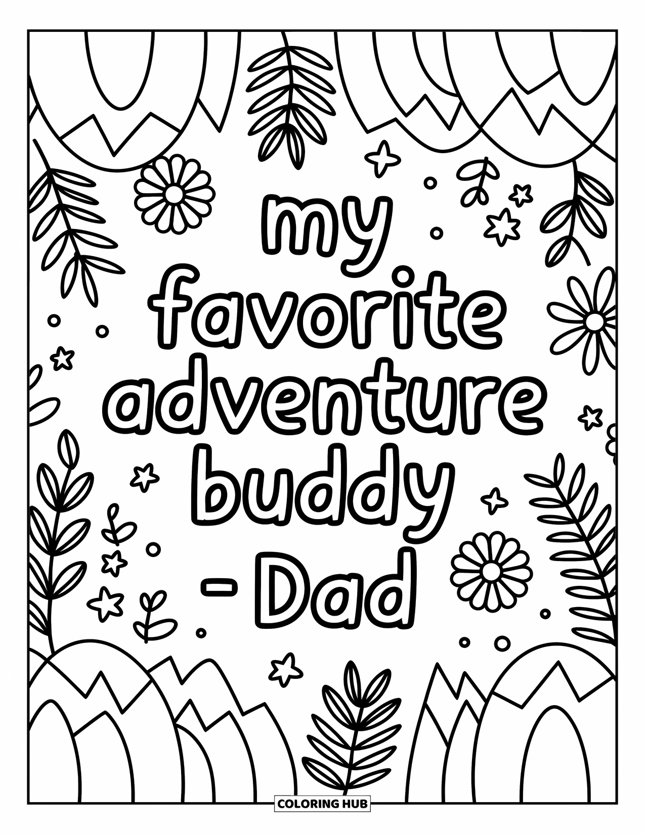 Happy Fathers Day Coloring Page for Adults: My Favorite Adventure Buddy  Dad with cute leaves, flowers, and cozy forest doodles all around