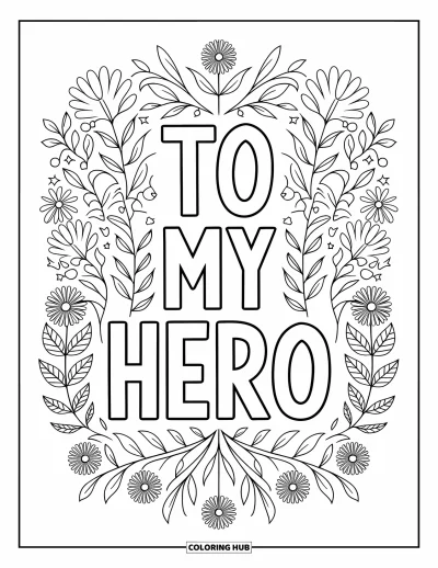 Glad fars dag-målarbild för vuxna: "To My Hero" tronar i mitten av en mandala med vilda blommor och rankor