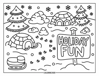 Coloriage Joyeuses Fêtes pour adultes : Luges, boules de neige et igloo sous un panneau "Holiday Fun"