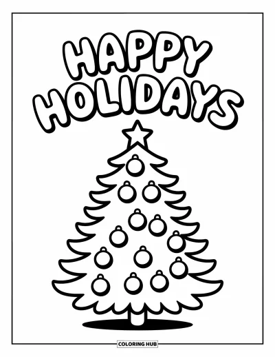 Coloriage Joyeuses Fêtes pour enfants : Grand sapin de Noël surmonté de boules avec des lettres bulles festives