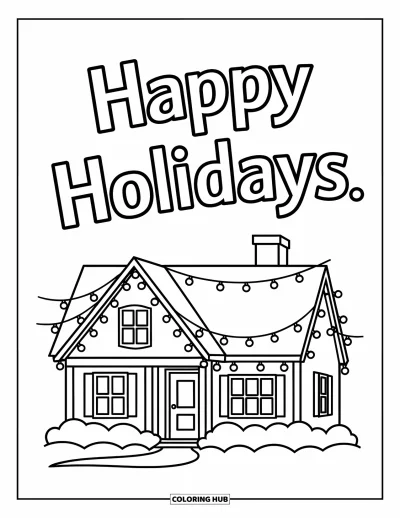 Coloriage Joyeuses Fêtes pour enfants : Maison chaleureuse avec lumières scintillantes et doux message de fête