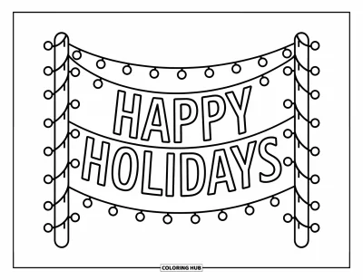 Coloriage Joyeuses Fêtes pour enfants : Banderole "Happy Holidays" tendue entre des poteaux enneigés avec des lumières scintillantes