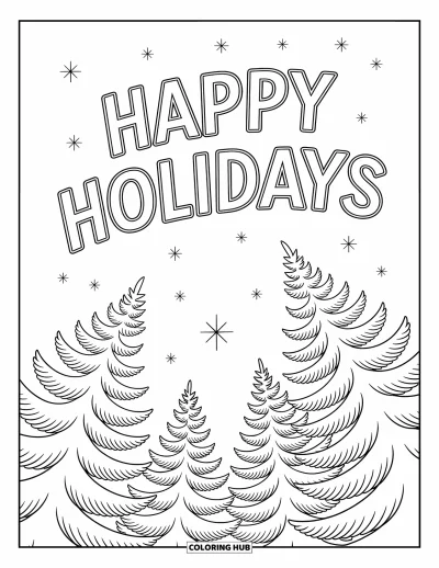Coloriage Joyeuses Fêtes pour enfants : Sapins vers les étoiles sous un ciel "Happy Holidays"