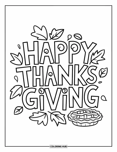 Coloriage de Joyeux Thanksgiving pour enfants : Grandes lettres « Happy Thanksgiving » avec une petite tarte et des feuilles joyeuses