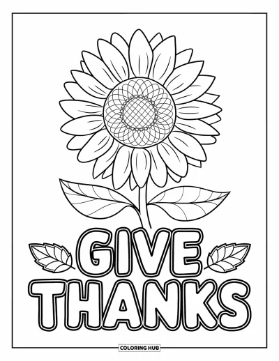 Coloriage de Joyeux Thanksgiving pour enfants : Tournesol centré avec « Give Thanks » et des feuilles simples