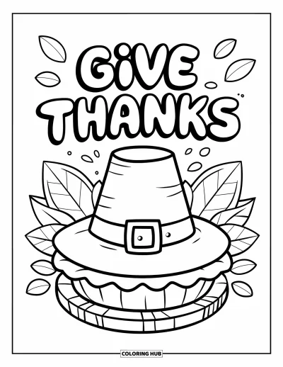 Coloriage de Joyeux Thanksgiving pour enfants : Tarte et chapeau de pèlerin avec des feuilles et « Give Thanks » en lettres rondes au-dessus