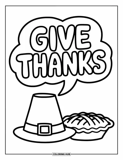 Coloriage de Joyeux Thanksgiving pour enfants : Chapeau de pèlerin et tarte avec un grand texte « Give Thanks » au-dessus