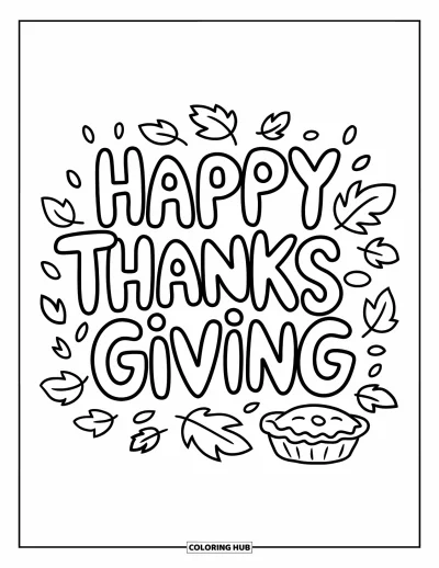 Coloriage de Joyeux Thanksgiving pour enfants : Texte ludique « Happy Thanksgiving » avec une petite tarte et des feuilles éparpillées