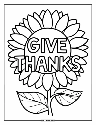 Coloriage de Joyeux Thanksgiving pour enfants : Tournesol aux larges pétales, feuilles simples et message « Give Thanks »