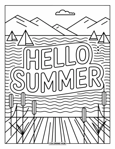 Hello Summer Coloring Page for Adults: A mountain lake deck features "Hello Summer" with sailboats and patterned ripples