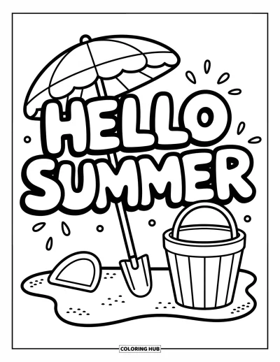 Hello Summer Coloring Page for Kids: A beach pail, shovel, and parasol sit under the words "Hello Summer" in bubbly letters