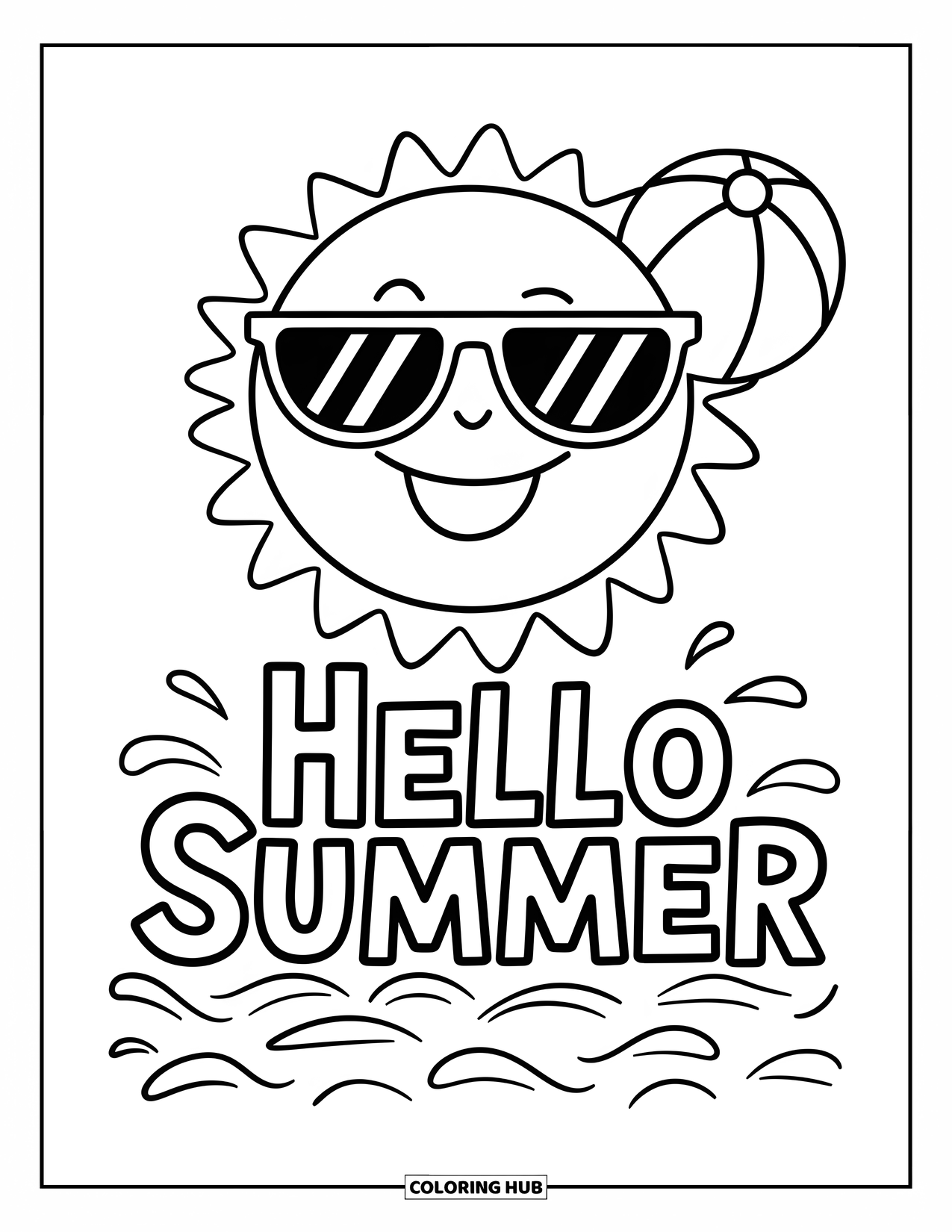 Hello Summer Coloring Page for Kids: A smiling sun in sunglasses shines above "Hello Summer" and a beach ball
