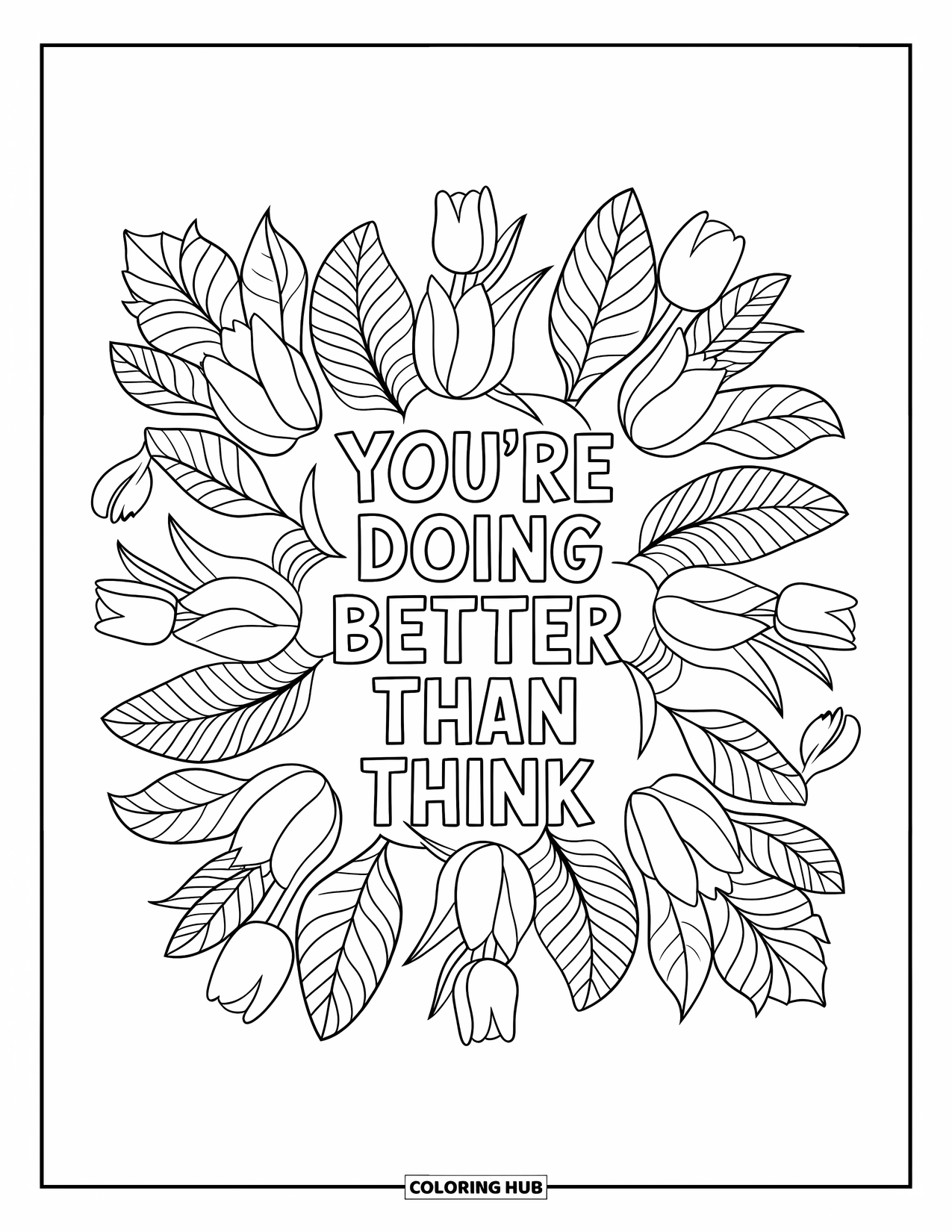 Inspirational Coloring Page for Adults: Botanical shapes form a peaceful mandala with "You're Doing Better Than You Think"