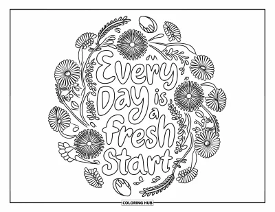 Inspirational Coloring Page for Adults: Dandelions and herbs form a cheerful mandala with "Every Day is a Fresh Start" in bold text