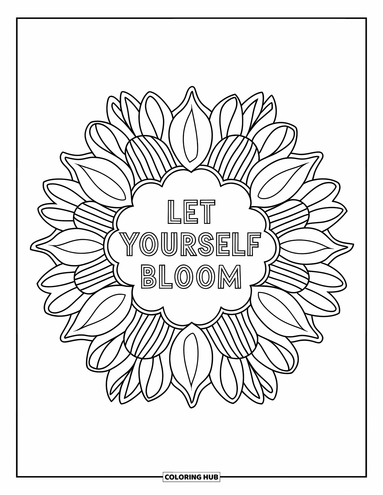Inspirational Coloring Page for Adults: Sunflowers and leaves circle the gentle words "Let Yourself Bloom"