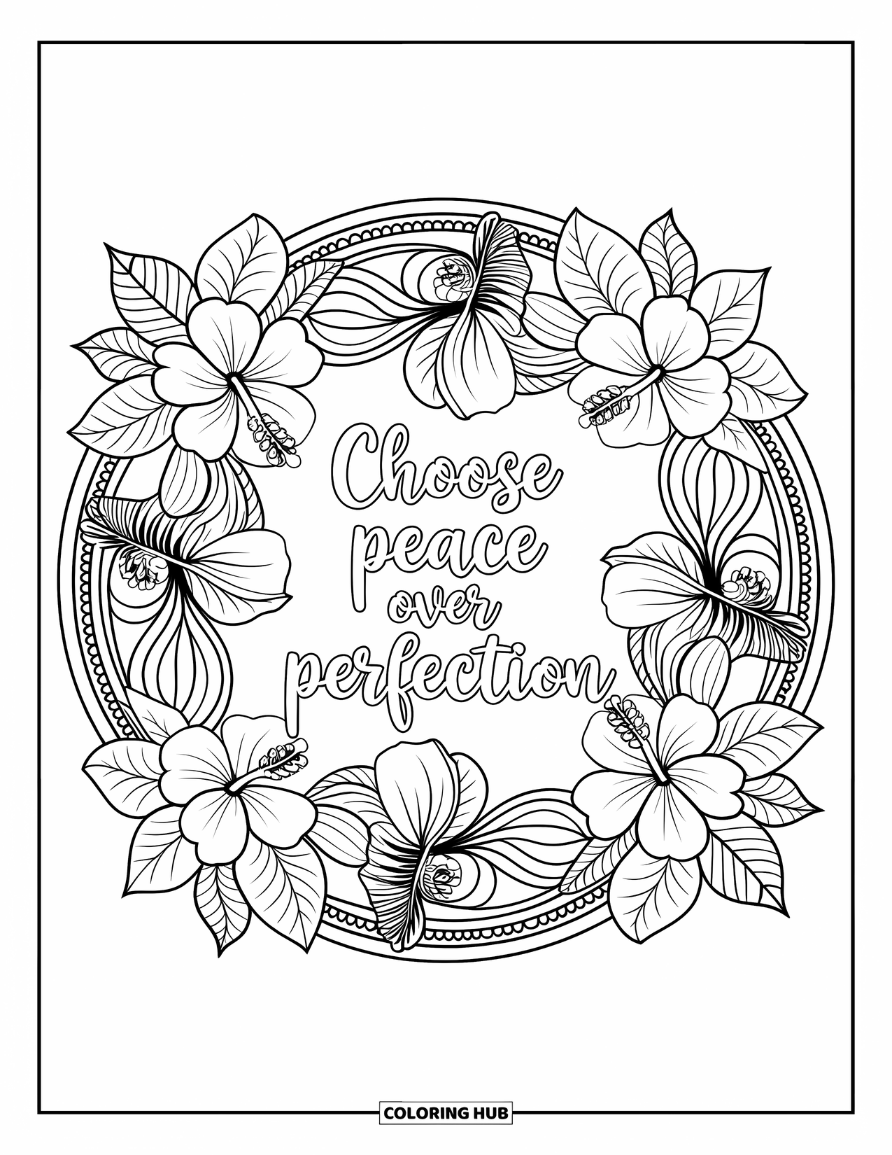 Inspirational Coloring Page for Adults: Tropical flowers and leaves surround the quote "Choose Peace Over Perfection"