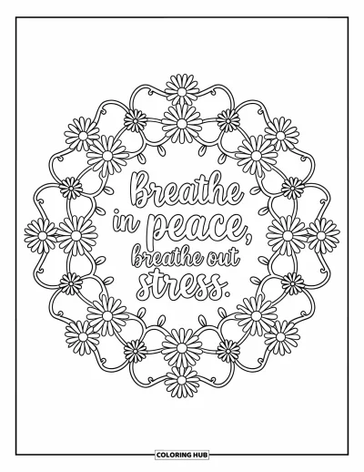 Inspirational Coloring Page for Adults: Vines and daisies create a quiet space for "Breathe In Peace, Breathe Out Stress"