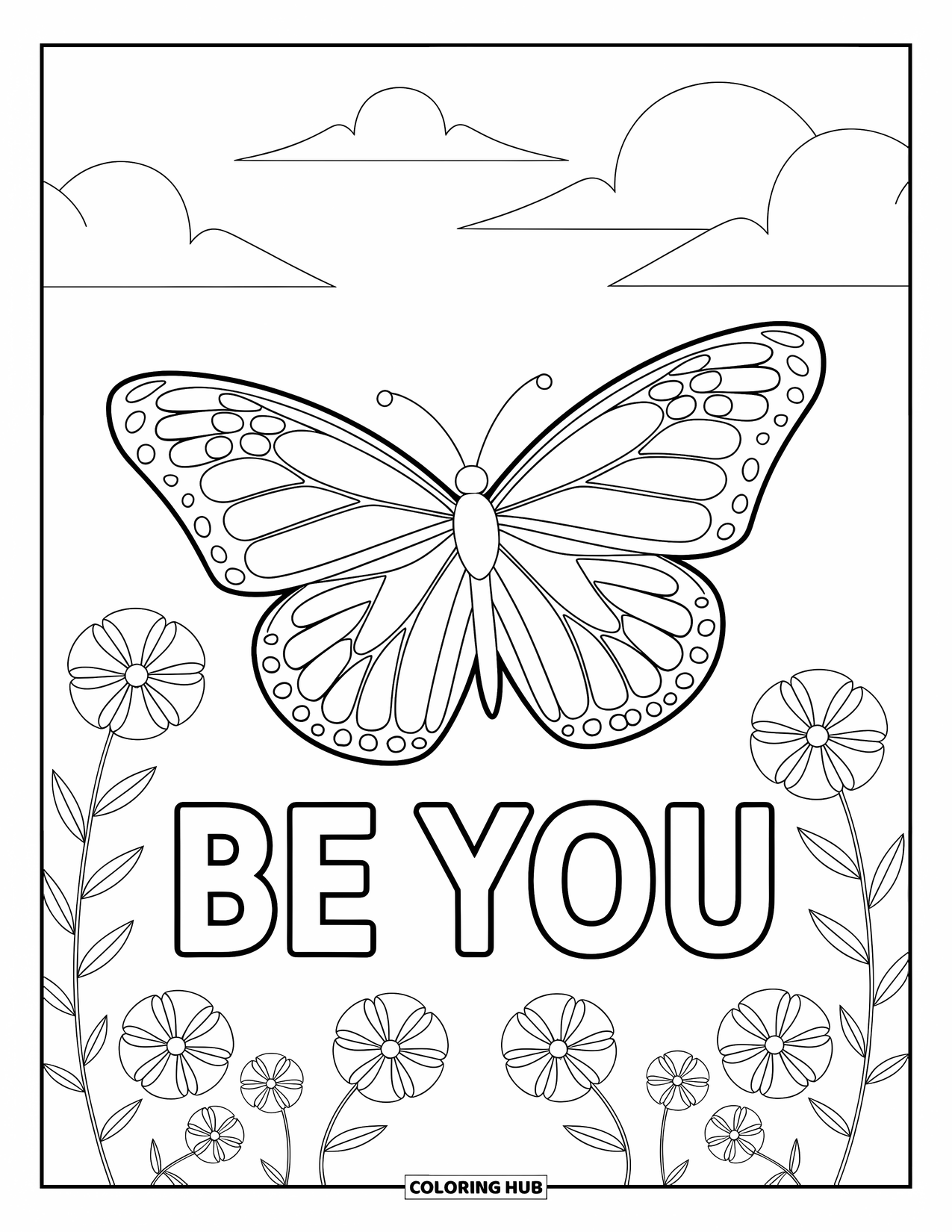 Inspirational Coloring Page for Kids: A lovely butterfly floats peacefully above "Be You"
