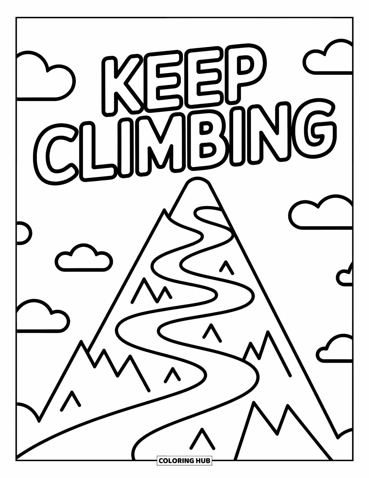 Inspirational Coloring Page for Kids: A winding trail climbs a mountain beneath the words "Keep Climbing"