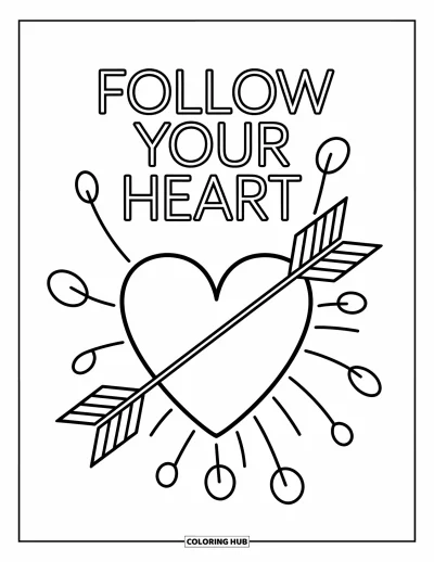 Inspirational Coloring Page for Kids: An arrow pierces a heart under the words "Follow Your Heart"