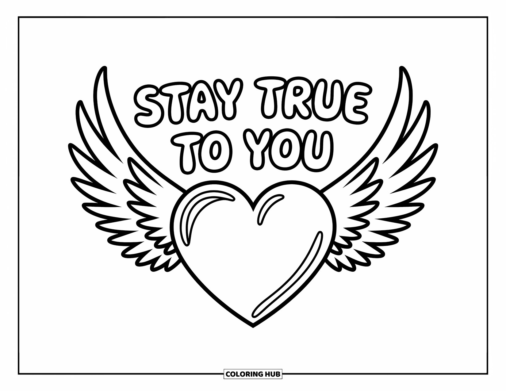 Inspirational Coloring Page for Kids: Majestic wings stretch behind a heart with "Stay True to You"