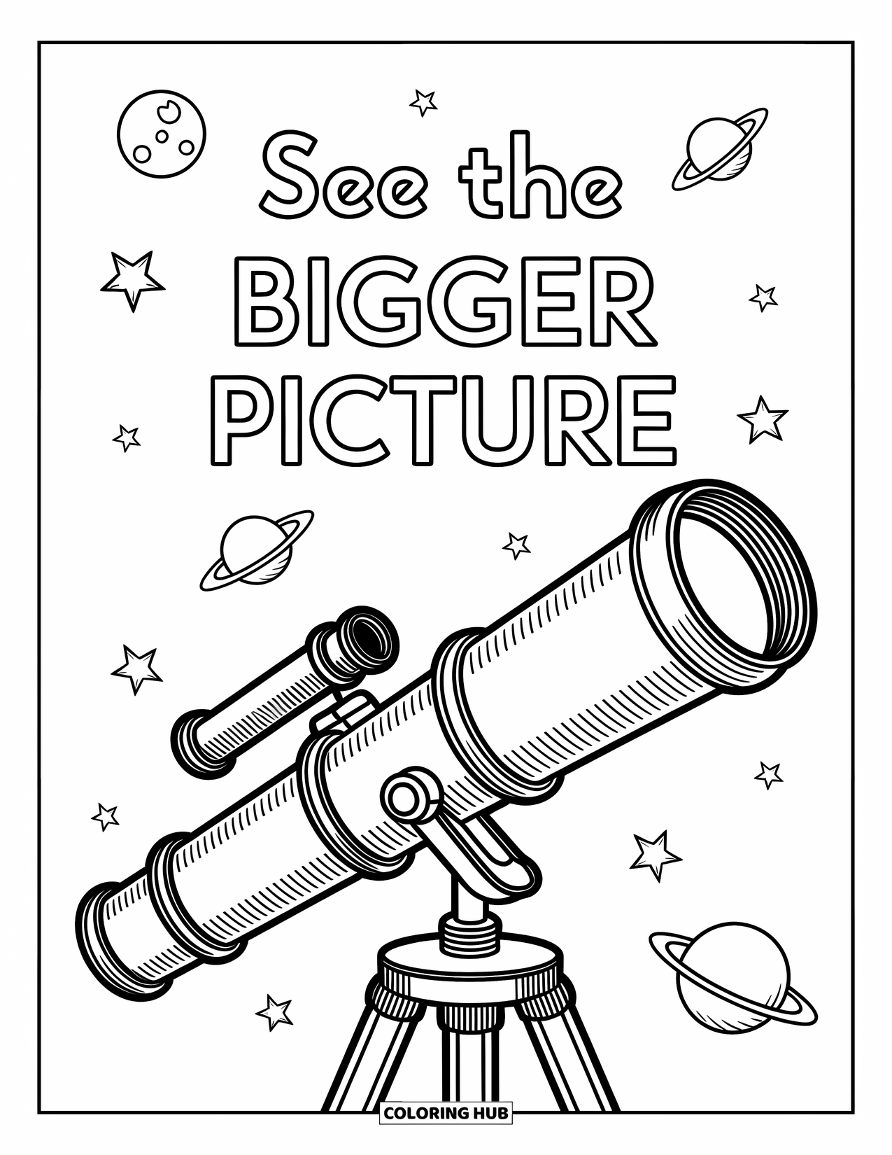 Inspirational Coloring Page for Kids: Stars, planets, and a telescope inspire with "See the Bigger Picture"