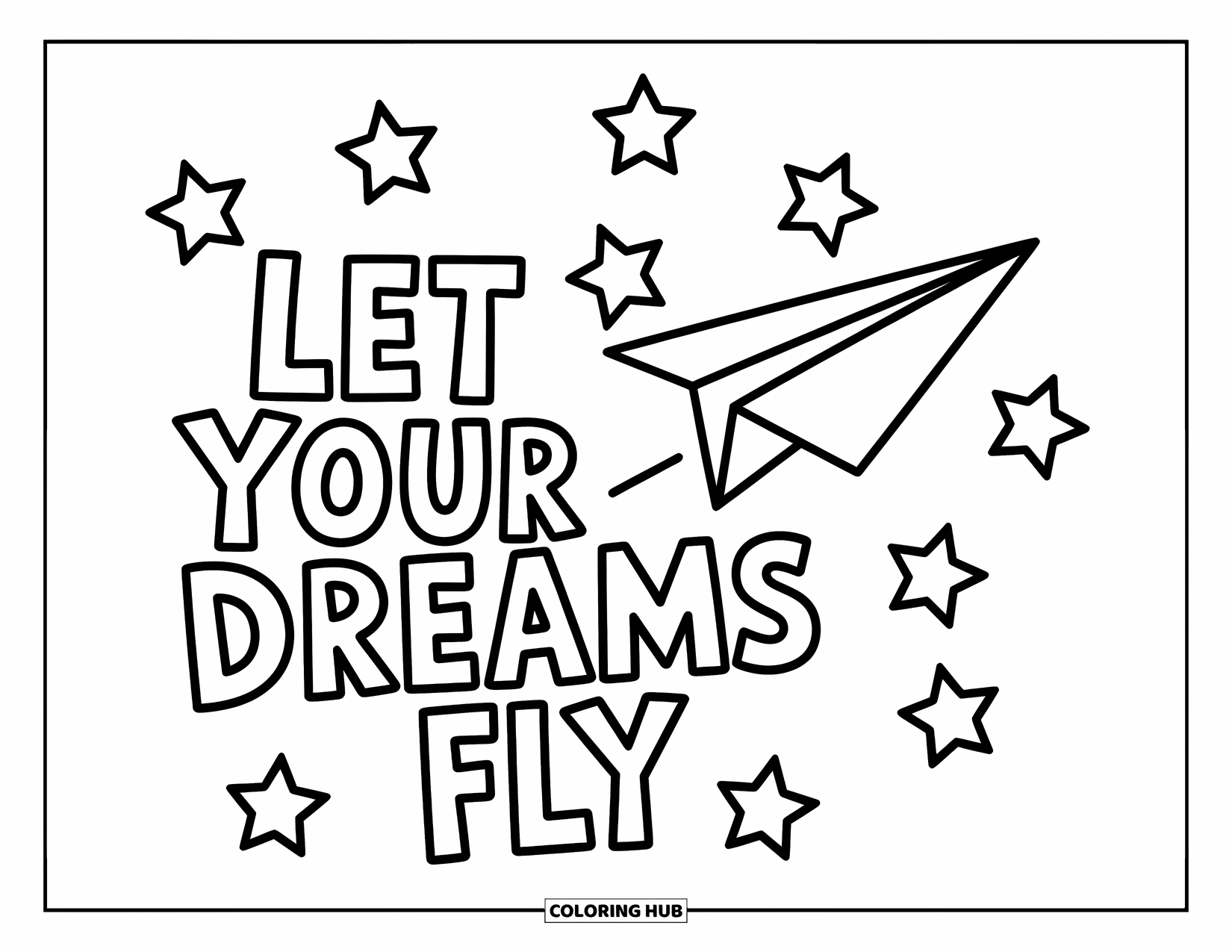 Inspirational Coloring Page for Kids: Whimsical stars trail behind a plane with "Let Your Dreams Fly"