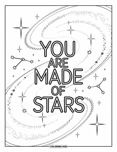 Inspirational Coloring Page for Kids: "You Are Made of Stars" swirls inside a galaxy of constellations