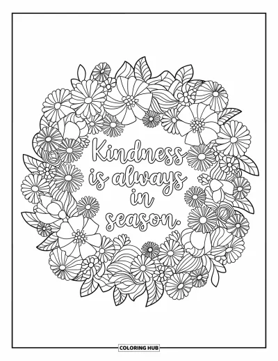 Kindness Coloring Page for Adults: A floral mandala filled with blooms surrounds "Kindness is always in season"