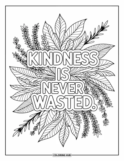 Kindness Coloring Page for Adults: A herbal mandala surrounds the phrase "Kindness is never wasted"