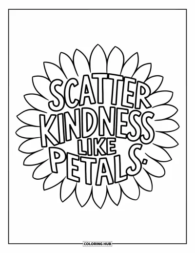 Kindness Coloring Page for Adults: A sunflower-style mandala radiates from the phrase "Scatter kindness like petals"