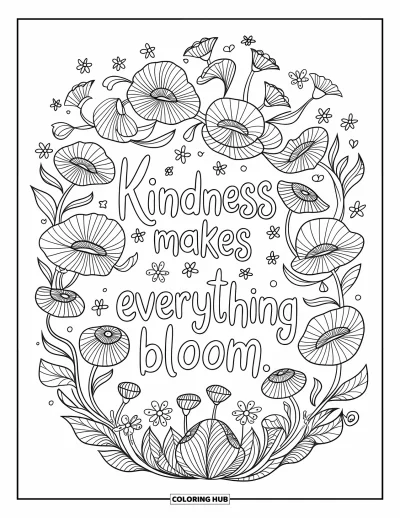 Kindness Coloring Page for Adults: A whimsical flower mandala frames the message "Kindness makes everything bloom"
