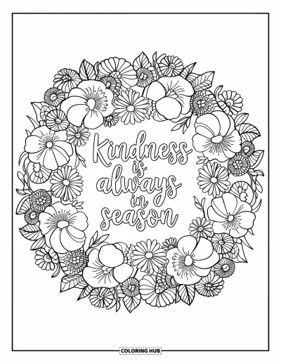 Kindness Coloring Page for Adults: Peonies, cosmos, and marigolds surround the message "Kindness is always in season"