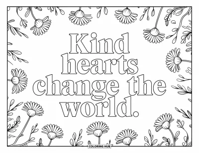 Kindness Coloring Page for Adults: Soft florals frame the message "Kind hearts change the world"