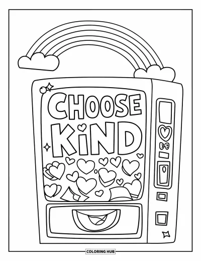 Kindness Coloring Page for Kids: A smiling machine dispenses kindness with a rainbow and the message "Choose Kind"