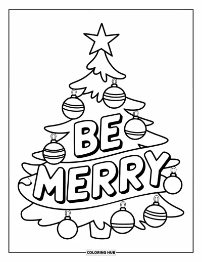 Boldog karácsonyt kifestő gyerekeknek: Díszek ragyognak egy "Be Merry" feliratú fán, alatta ajándékokkal