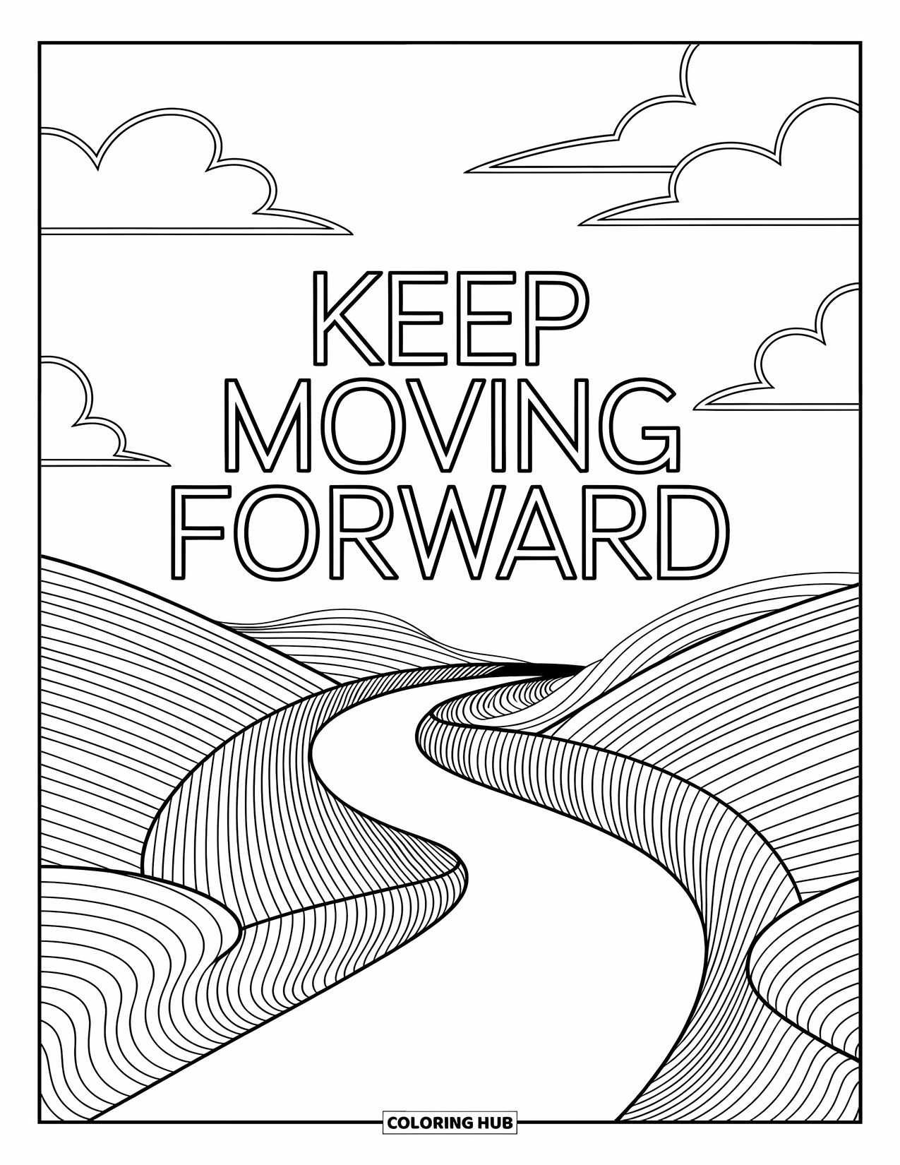 Mindfulness Coloring Page for Adults: A hillside trail winds upward with swirling patterns and the words "Keep moving forward"