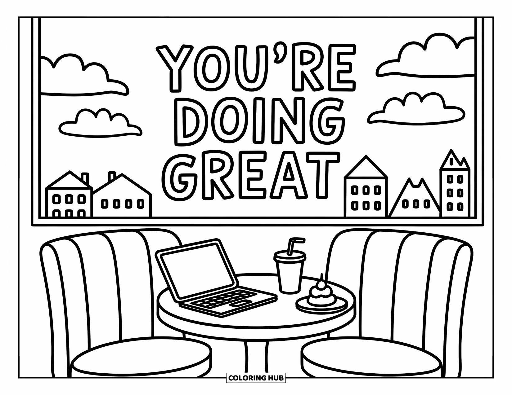 Motivational Coloring Page for Adults: A café booth scene with a laptop, dessert, and "You're Doing Great" in the window