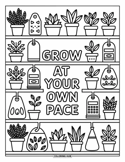 Coloriage de motivation pour adultes : De jolies plantes en pot et des outils de jardinage sont disposés sous « Grow at Your Own Pace »