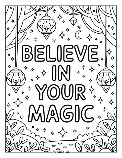 Coloriage de motivation pour adultes : Des lanternes suspendues et des étincelles entourent « Believe in Your Magic » dans une forêt chaleureuse