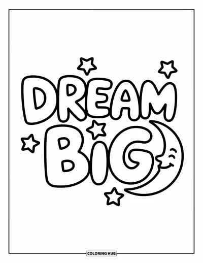 Coloriage de motivation pour enfants : Une lune et des étoiles sourient ensemble avec « Dream Big » au-dessus