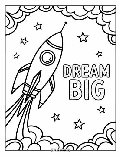 Coloriage de motivation pour enfants : Une fusée décolle à côté de lettres en gras disant « Dream Big »